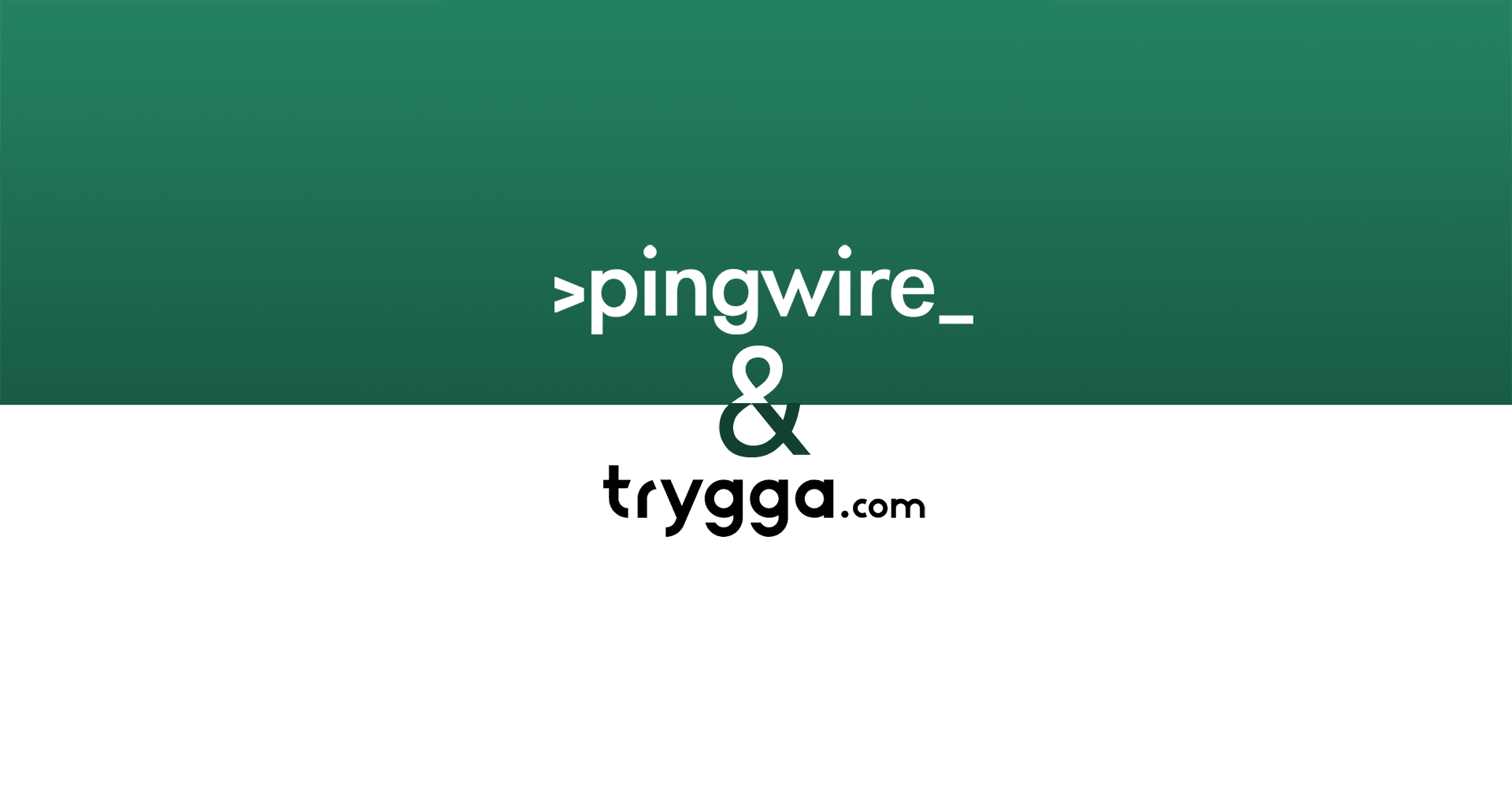 Pingwire tecknar avtal med Trygga Group inför deras ansökan om banklicens